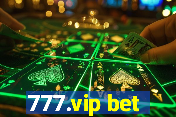 777.vip bet